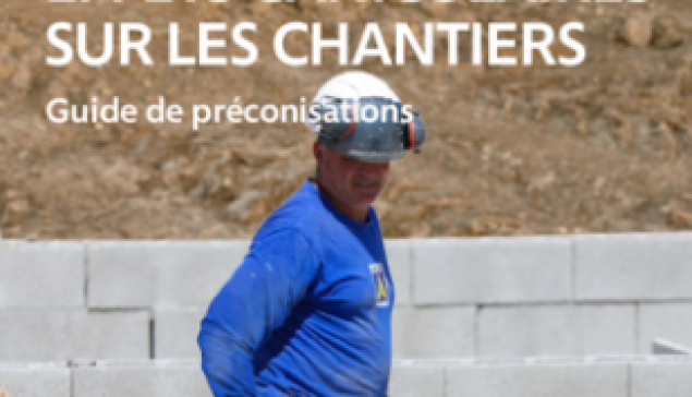 Fortes chaleurs et canicule sur les chantiers